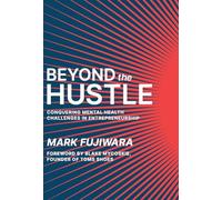 Beyond the Hustle