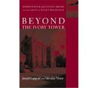 Beyond the Ivory Tower Joseph Lepgold, Miroslav Nincic (Auteur)