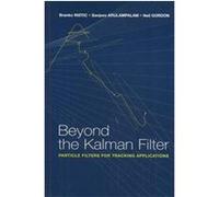 Beyond the Kalman Filter, Artech House Radar Library Series Branko Ristic, Neil Gordon, Sanjeev Arulampalam (Auteur)