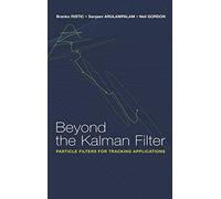 Beyond the Kalman Filter: Particle Filters for Tracking Applications