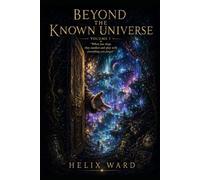 BEYOND THE KNOWN UNIVERSE: When you sleep, they awaken and play with everything you forgot