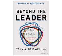 Beyond the Leader – Une fable sur les 7 disciplines qui définissent les équipes extraordinaires