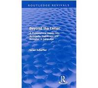 Beyond the Letter, Routledge Revivals Israel Scheffler (Auteur)
