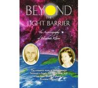 Beyond the Light Barrier: The Autobiography of Elizabeth Klarer Klarer, Elizabeth ( Author ) May-01-2009 Paperback