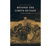 Beyond the Limits of Pain: A Picture from the Abyss