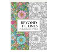 Beyond the Lines An Adult Coloring Experience