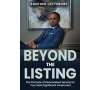 Beyond The Listing: The Pinnacle of Personalized Service for Your Most Significant Investment