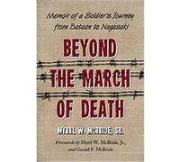 Beyond the March of Death Myrrl W. Mcbride (Auteur)