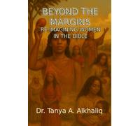 Beyond the Margins: Reimagining Women in the Bible