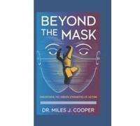 Beyond The Mask: Uncovering The Hidden Strengths Of Autism