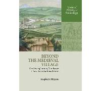 Beyond The Medieval Village