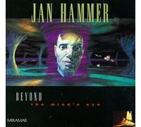 Beyond the Mind's Eye by Jan Hammer