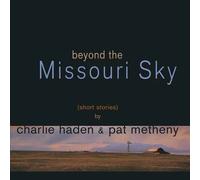Beyond The Missouri Sky Vinyle