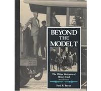 Beyond the Model T, Great Lakes Books Series Ford R. Bryan (Auteur)