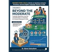 Beyond the Moderate: Training, Experience, and the Transformation of Teachers for Inclusive Education in India