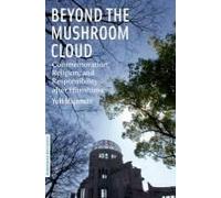 Beyond The Mushroom Cloud