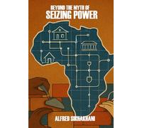 Beyond The Myth of Seizing Power