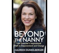 Beyond the Nanny: Fran Drescher's Inspirational Path to Empowerment and Change