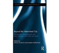 Beyond the Networked City - [Version Originale] Olivier Coutard, Jonathan Rutherford (Auteur)