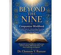 Beyond The Nine Companion Workbook: A Guided Study for Understanding, Discerning, Developing, and Stewarding Every Spiritual Gift God Gives the Church