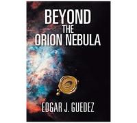Beyond The Orion Nebula