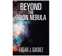 Beyond The Orion Nebula