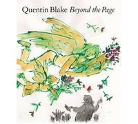 [Beyond the Page] (By: Quentin Blake) [published: October, 2013]