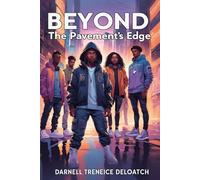 Beyond The Pavements Edge: A Psychological Thriller of Quiet Rebellion and Found Family