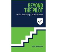 Beyond the Pilot: AI in Security Operations