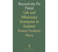 Beyond the Pir Panjal: Life and Missionary Enterprise in Kashmir