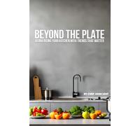Beyond the Plate: Reinventing Your Kitchen with Trends that Matter