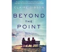 Beyond the Point by Claire Gibson Paperback Book Claire Gibson (Auteur)
