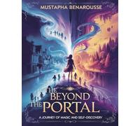 The Beyond the Portal: A Journey of Magic and Self-Discovery