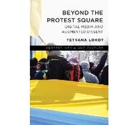 Beyond The Protest Square