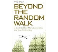 Beyond the Random Walk, Financial Management Association Survey and Synthesis Series Vijay Singal (Auteur)