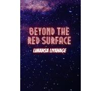 Beyond the Red Surface: An adventure around space.
