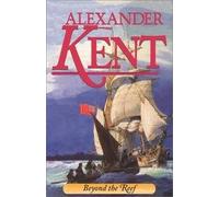 Beyond The Reef - Richard Bolitho Novels, No. 19