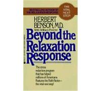 Beyond the Relaxation Response Herbert Benson (Auteur)