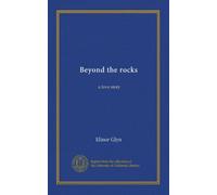 Beyond the rocks: a love story