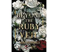 Beyond the Ruby Veil