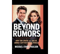 Beyond the Rumors: How Tom Cruise and Ana de Armas Captivated the World