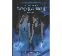 Beyond the Rupt Door: Stories of Wonder and Fright, Volume II