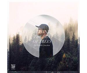 Beyond the Sea of Trees