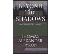 Beyond the Shadows: A Westlake Story - Book 2