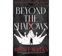 Brent Weeks – Beyond the Shadows – Book 3 of the Night Angel – Livre en anglais – Paperback