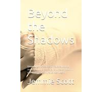 Beyond The Shadows: Unraveling The Secrets Of Ravenswood: A Journey Of Love, Betrayal, And Redemption In The Wake Of A Family's Darkest Legacy