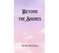 Beyond The Shores
