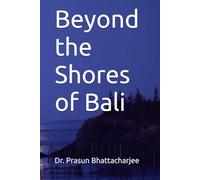 Beyond the Shores of Bali