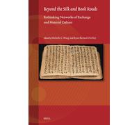 Beyond The Silk And Book Roads