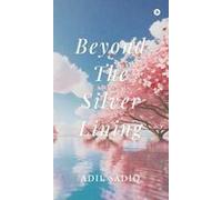 Beyond The Silver Lining